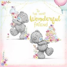 Most Wonderful Friend Me to You Bear Birthday Card Image Preview